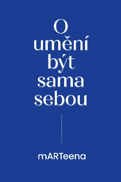 O umění být sama sebou